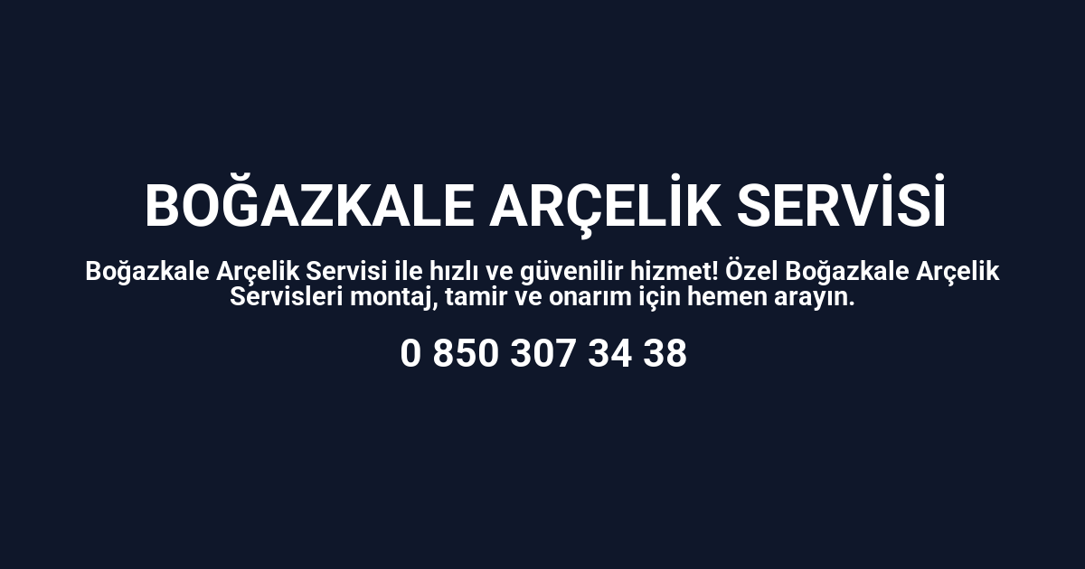 Boğazkale Arçelik Servisi
